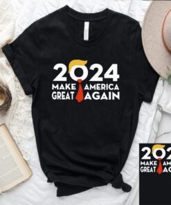 2024 Trump make America great again shirt