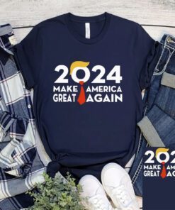 2024 Trump make America great again shirts