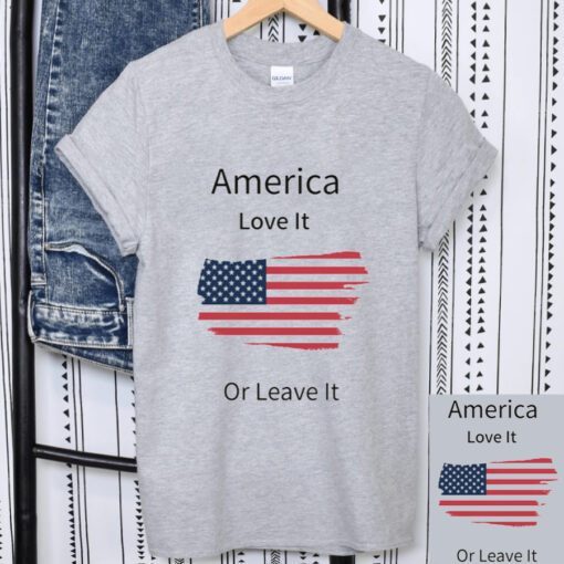 America Love it or Leave it T-Shirt