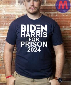 Biden Harris For Prison 2024 T-Shirt