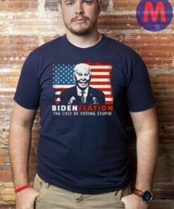 BidenFlation The Cost Of Voting Stupid Biden 2023 T-Shirt