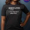 Bidenflation the rising cost of voting stupid shirts