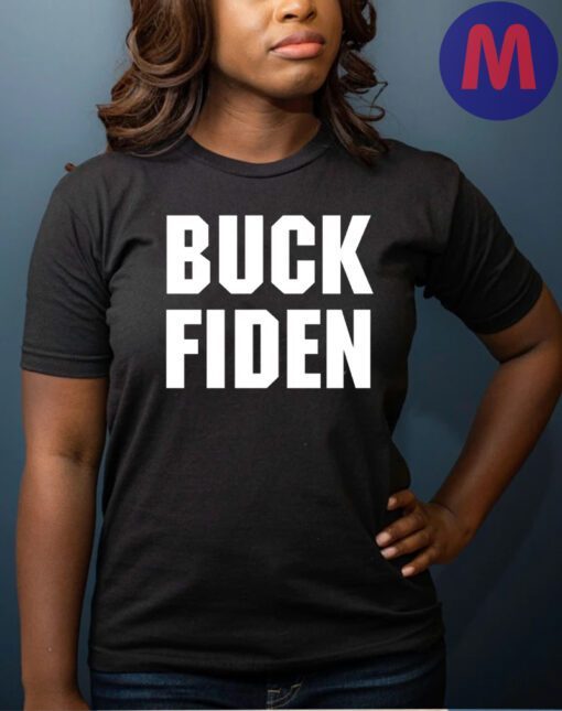 Buck Fiden 2024 T-Shirts