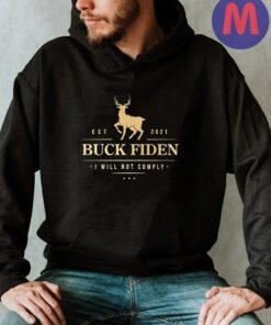 Buck Fiden I Will Not Comply Hoodie