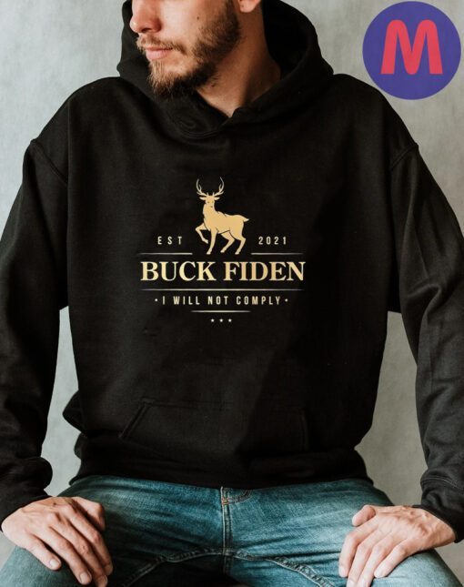 Buck Fiden I Will Not Comply Hoodie