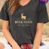 Buck Fiden I Will Not Comply Shirts