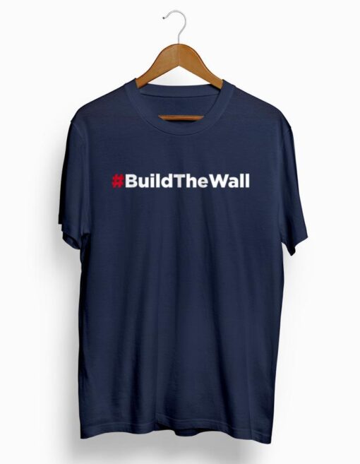 BuildTheWall Tee Shirt