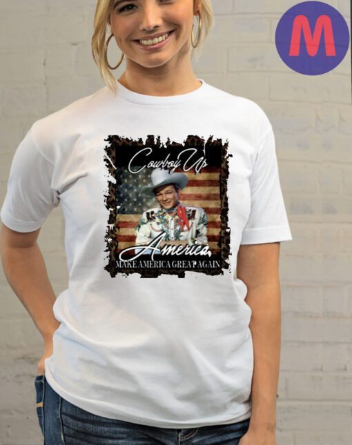 Cowboy Up America Shirt, Make America Great Again
