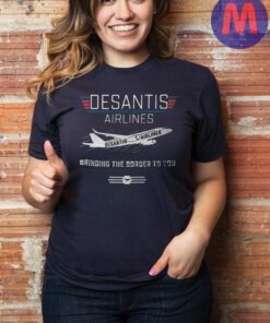 DeSantis Airlines T Shirt Florida Political Meme Republican Conservative DeSantis 2024 Trump 2024