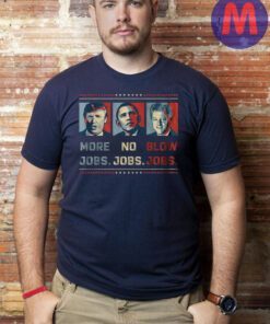 Donald Trump more jobs no jobs blow jobs shirt