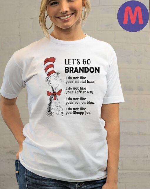 Dr Seuss let’s go brandon ni do not like your mental haze 2024 shirt