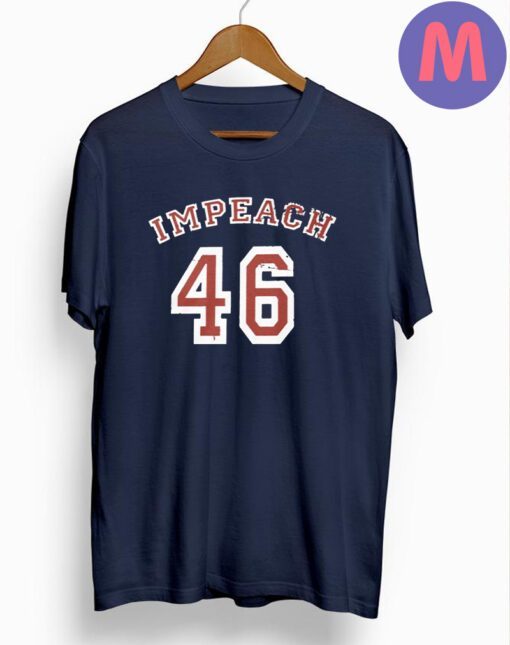 Impeach 46 Anti BIden T-Shirt