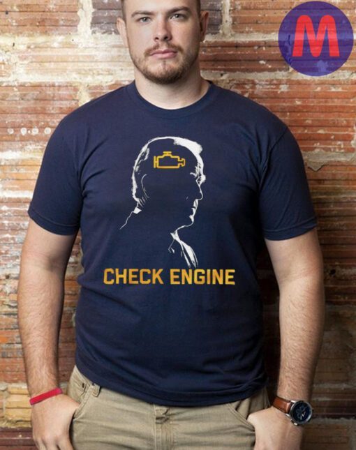 Joe Biden Check Engine shirts