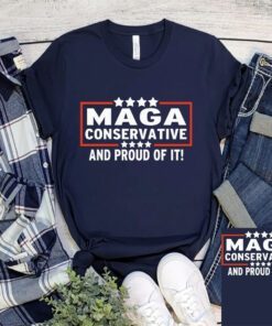 MAGA Conservative And Proud Of It Anti Biden T-Shirt