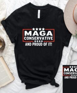 MAGA Conservative And Proud Of It Anti Biden T-Shirts