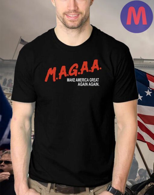 Make America Great Again Again 2024 T Shirt