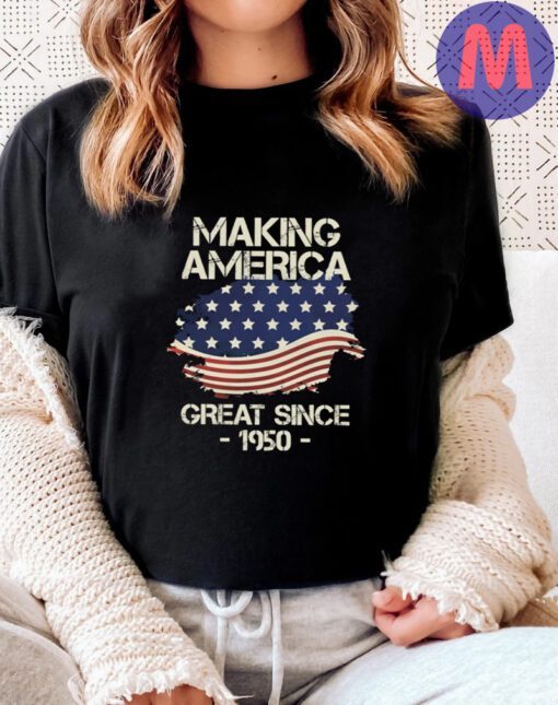 Making America Great Since 1950 USA Proud Birthday Shirts