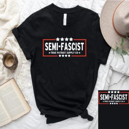 Semi Fascist Anti Biden MAGA T-Shirt