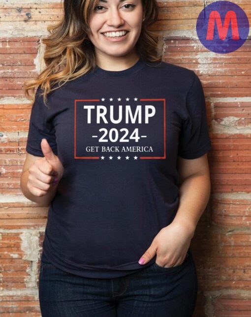 Trump 2024 T-Shirt Get America Back