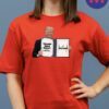 Trump Was Right About Everything - Bill Cotton T-Shirts