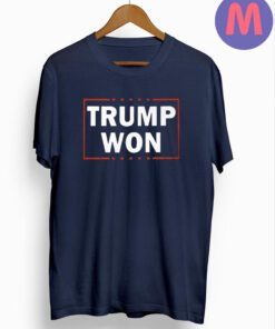 Trump Won 2024 T-Shirt