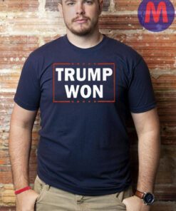 Trump Won 2024 T-Shirts