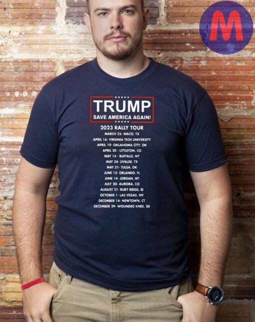 Trump save America again 2023 rally tour t shirt