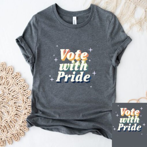 Vote With Pride T-Shirt