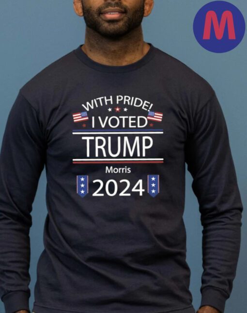 With Pride I Voted Trump Morris 2024 American Flag T-Shirts