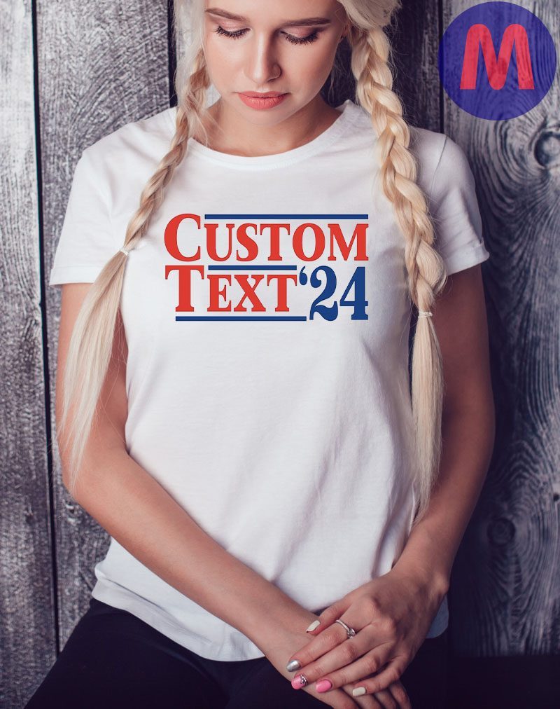 Custom Election T-Shirt (Any Names & Year) Choose From Over 30 Shirt Colors