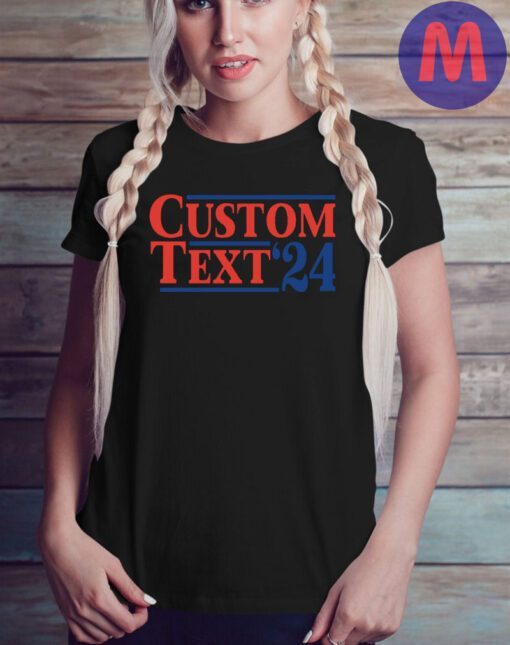 Custom Election T-Shirt (Any Names & Year) Choose From Over 30 Shirts