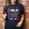 Donald Trump I Will Be Back T-Shirt