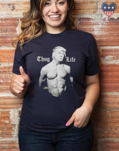Donald Trump Thug life 45 life shirt