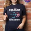 Egg Hunt Champion T-Shirt