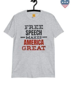 Free Speech Makes America Great T-Shirt