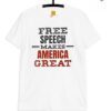 Free Speech Makes America Great Thirt