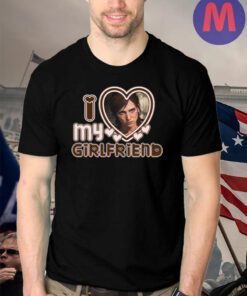 I Love My girlfriend T-Shirt - Ellie Williams Shirt