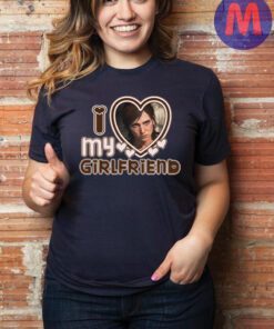 I Love My girlfriend T-Shirt - Ellie Williams Shirts