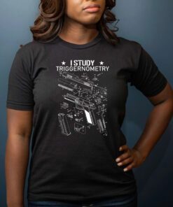 I Study Triggernometry Shirt, Gun Owner Shirt Gift, Veterans Shirts