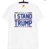 I stand with Trump shirt