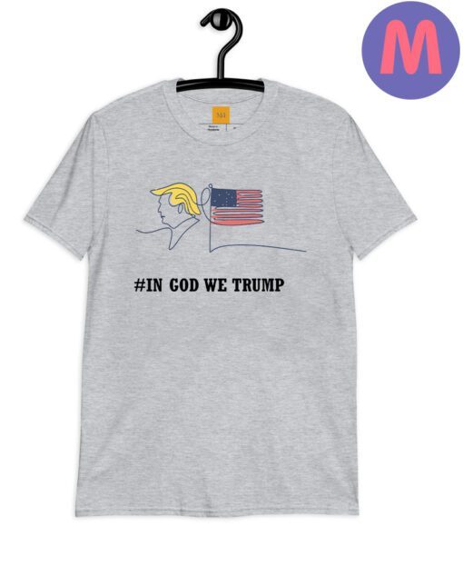 In Trust We Trump, Free Trump Shirt