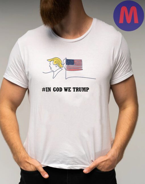 In Trust We Trump, Free Trump Shirts