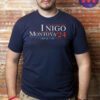 Ingo Montoya For President 2024 Prepare To Die T-Shirt
