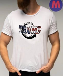 It is time to circle back Trump 2024 shirt