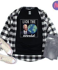 Lick The World Sleepy Joe Joe Biden Trump 2024 Shirt