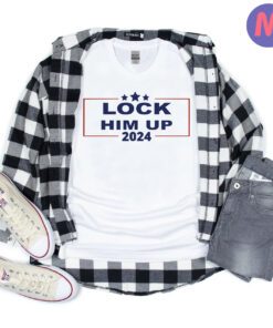 Lock Trump Up 2024 Lock Him Up T-Shirt