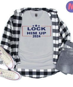 Lock Trump Up 2024 Lock Him Up T-Shirts