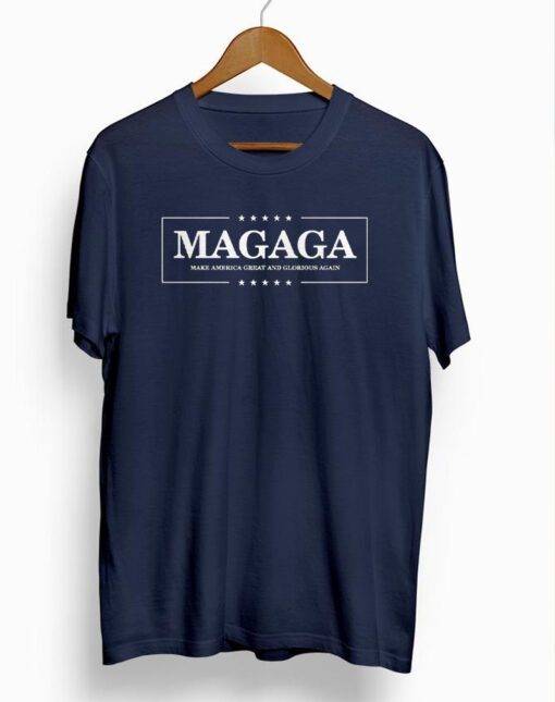 MAGAGA Make America Great And Glorious Again 2024 T-Shirts