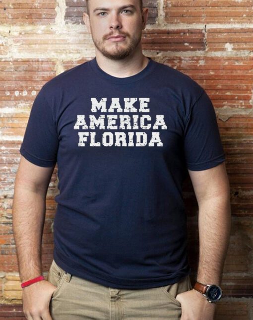 Make America Florida 2024 T-Shirts