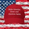 Make America Great and Glorious Again Hat